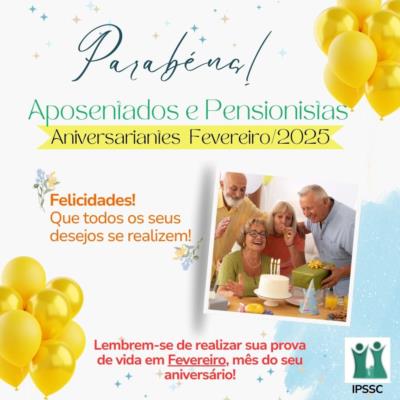 Parabéns! Aniversariantes Fevereiro/2025!
